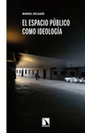 ESPACIO PUBLICO COMO IDEOLOGIA EL
