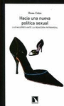 HACIA UNA NUEVA POLITICA SEXUAL LAS MUJERES ANTE LA REACCION PATRIARCAL