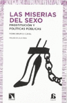MISERIAS DEL SEXO LAS PROSTITUCION Y POLITICAS PUBLICAS