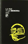 PAZ Y LA MEMORIA LA