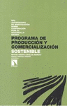 PROGRAMA DE PRODUCCION Y COMERCIALIZACION SOSTENIBLE