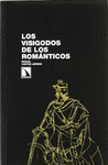 VISIGODOS DE LOS ROMANTICOS LOS