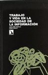 TRABAJO Y VIDA EN LA SOCIEDAD DE LA INFORMACION