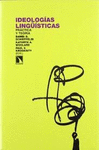 IDEOLOGIAS LINGUISTICAS PRACTICA Y TEORIA