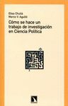 COMO SE HACE UN TRABAJO DE INVESTIGACION EN CIENCIA POLITICA