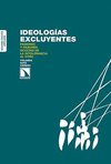 IDEOLOGIAS EXCLUYENTES PASIONES Y RAZONES OCULTAS DE LA INTOLERANCIA