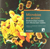 MICROBIOS EN ACCION BIODIVERSIDAD INVISIBLE CON EFECTOS BIEN VISIBLES