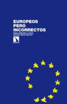 EUROPEOS PERO INCORRECTOS UNA MIRADA DESDE EL PARLAMENTO EUROPEO