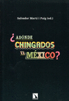 ADONDE CHINGADOS VA MEXICO?