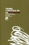 TEORIA Y POLITICA DE LA EDUCACION REFLEXIONES PARA EL PROCESO FORMATIVO