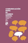 COMUNICACION PARA EL CAMBIO SOCIAL UNIVERSIDAD SOCIEDAD CIVIL Y MEDIOS