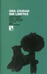 UNA CIUDAD SIN LIMITES TRANSFORMACION URBANA