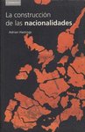 CONSTRUCCION DE LAS NACIONALIDADES