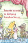 PEQUE�A HISTORIA DE WOLFGANG AMADEUS MOZART