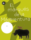 EL MARQU�S DE LA MALAVENTURA