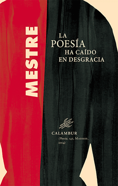 LA POESIA HA CAIDO EN DESGRACIA