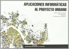 APLICACIONES INFORMATICAS AL PROYECTO URBANO