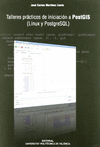 TALLERES PRACTICOS DE INICIACION A POSTGIS