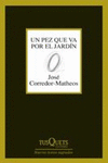 PEZ QUE VA POR EL JARDIN UN
