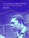 A LOVE SUPREME Y JOHN COLTRANE