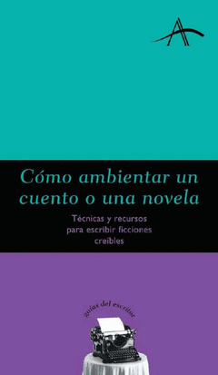 COMO AMBIENTAR UN CUENTO O UNA NOVELA