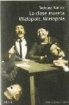 CLASE MUERTA WIELOPOLE, WIELOPOLE, LA