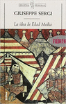 LA IDEA DE EDAD MEDIA