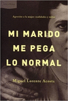 MI MARIDO ME PEGA LO NORMAL