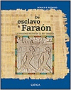DE ESCLAVO A FARAON