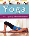 YOGA FACIL Y RAPIDO PARA TODO MOMENTO
