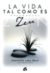 VIDA TAL COMO ES LA ENSE�ANZAS ZEN