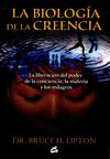 BIOLOGIA DE LA CREENCIA LA