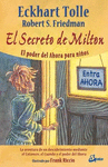 SECRETO DE MILTON EL EL PODER DEL AHORA PARA NI�OS
