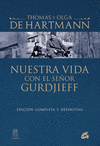 NUESTRA VIDA CON EL SE�OR GURDJIEFF