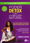 PODER DETOX PARA LA BELLEZA NATURAL COMO NUTRIR EL CUERPO Y LA MENTE PARA POTENCIAR LA BELLEZA INTER