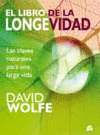 LIBRO DE LA LONGEVIDAD EL LAS CLAVES NATURALES PARA UNA LARGA VIDA