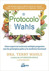 PROTOCOLO WAHLS EL COMO SUPERE MI ESCLEROSIS MULTIPLE PROGRESIVA CON LOS PRINCIPIOS PALEO Y MEDICINA
