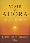 VIAJE AL AHORA GUIA PARA DESPERTAR