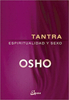 TANTRA ESPIRITUALIDAD Y SEXO (NUEVA EDICION)
