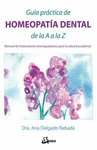 GUIA PRACTICA DE HOMEOPATIA DENTAL DE LA A A LA Z MANUAL DE TRATAMIENTOS BIORREGULADORES PARA LA SAL