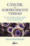 CANCER: LA SORPRENDENTE VERDAD LA TEORIA METABOLICA LA DIETA CETOGENICA Y UNA NUEVA Y ESPERANZADORA