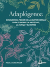 ADAPTOGENOS DESCUBRE EL PODER DE LAS SUPERHIERBAS PARA ELIMINAR LA ANSIEDAD LA FATIGA Y EL ESTRES