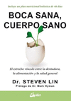 BOCA SANA, CUERPO SANO