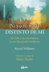 NI YO NI NADA DISTINTO DE MI. LA VIDA Y LAS ENSE�ANZAS DE UN ILUMINADO MODERNO