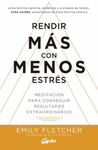 RENDIR MAS CON MENOS ESTRES