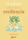 PEQUE�O LIBRO DE LA RESILIENCIA, EL