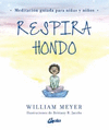 RESPIRA HONDO. MEDITACION GUIADA PARA NI�AS Y NI�OS