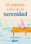 EL PEQUE�O LIBRO DE LA SERENIDAD