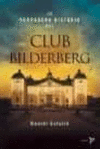 LA VERDADERA HISTORIA DEL CLUB BILDERBERG