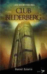 LOS SECRETOS DEL CLUB BILDERBERG